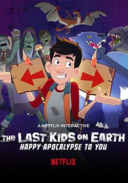 The Last Kids on Earth Happy Apocalypse to You - สี่ซ่าท้าซอมบี้: สุขสันต์วันหลังโลกแตก
