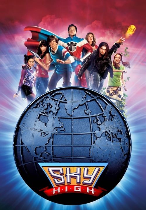 Sky High - รวมพันธุ์โจ๋ พลังเหนือโลก