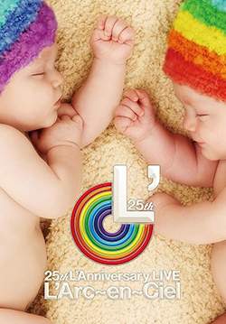 L'Arc～en～Ciel 25th L'Anniversary LIVE