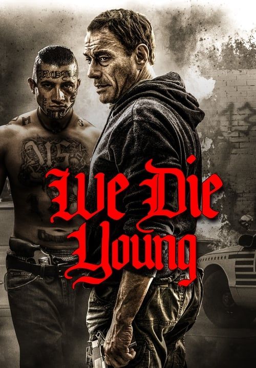 We Die Young - หักเหลี่ยมแก๊งเลือดร้อน (ซับไทย)