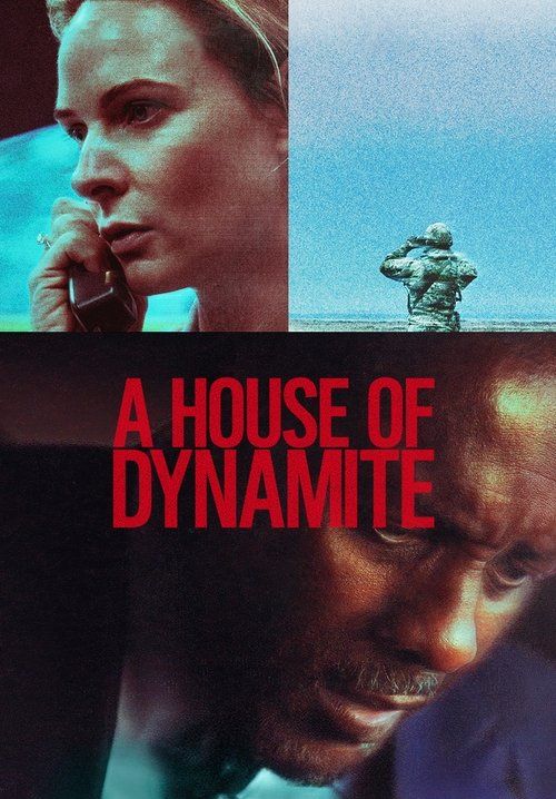 A House of Dynamite - ยุทธศาสตร์ อำนาจ ล้างโลก