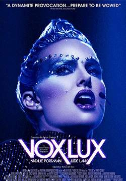 Vox Lux - ว็อกซ์ ลักซ์ เกิดมาเพื่อร้องเพลง