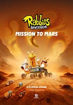 Rabbids Invasion: Mission to Mars - กระต่ายซ่าพาโลกป่วน: ภารกิจสู่ดาวอังคาร