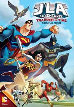 จัสติซ ลีก: หยุดแผนย้อนเวลายึดโลก - JLA Adventures: Trapped in Time (พากย์ไทย)