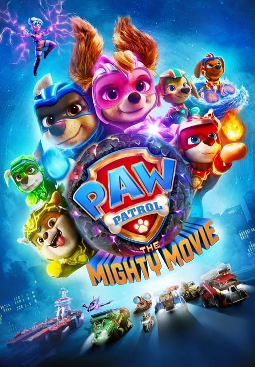 PAW Patrol: The Mighty Movie - ขบวนการเจ้าตูบสี่ขา เดอะ ไมตี้ มูฟวี (พากย์ไทย)