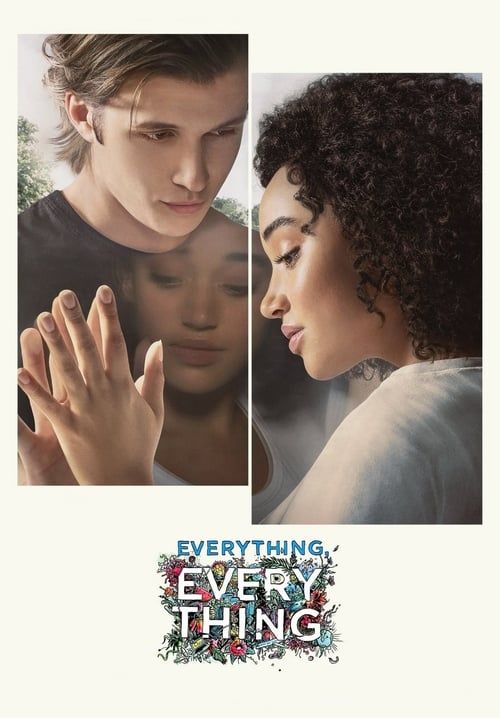 Everything, Everything - ทุกสิ่ง, ทุกๆ สิ่ง...คือเธอ