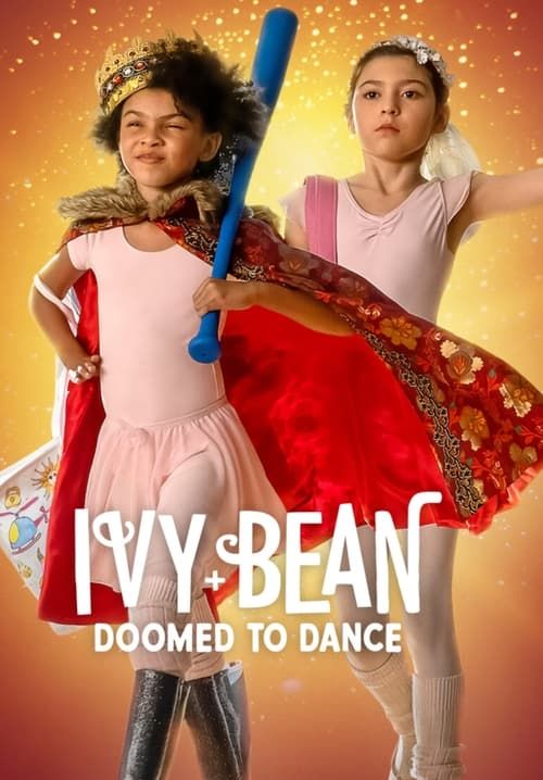 Ivy and Bean: Doomed to Dance - ไอวี่และบีน บัลเล่ต์จำเป็น