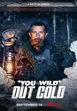You vs. Wild: Out Cold - ผจญภัยสุดขั้วกับแบร์ กริลส์: ฝ่าหิมะ