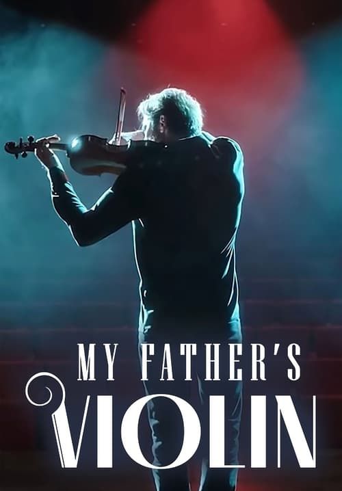 My Father's Violin - ไวโอลินของพ่อ (ซับไทย)