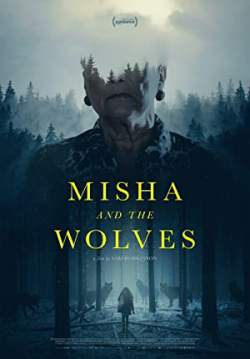 Misha and the Wolves - มิชาและหมาป่า