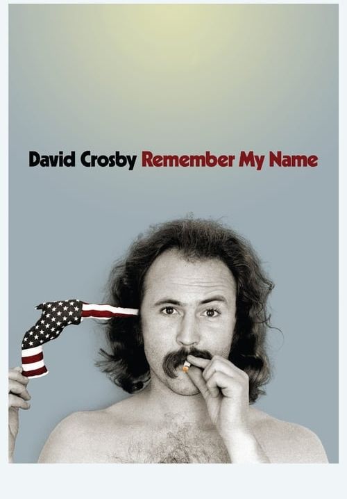 David Crosby: Remember My Name