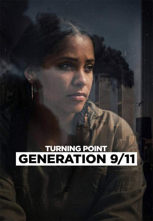 Turning Point: Generation 9/11 - จุดเปลี่ยน: เจเนอเรชันหลังวินาศกรรม 11 กันยายน (พากย์ไทย) (Stream X)