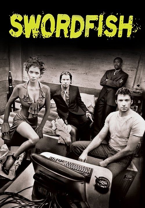 Swordfish - พยัคฆ์จารชน ฉกสุดขีดนรก