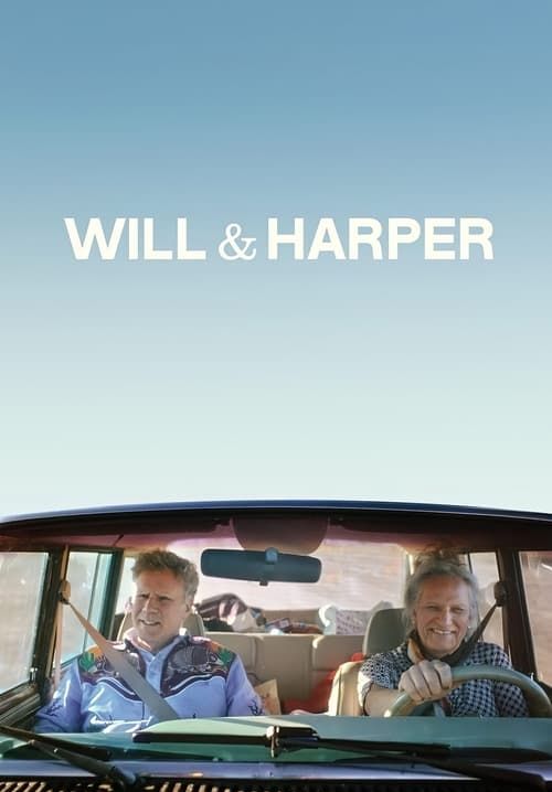 Will and Harper - วิลกับฮาร์เปอร์ คู่ซี้ท่องอเมริกา (ซับไทย)