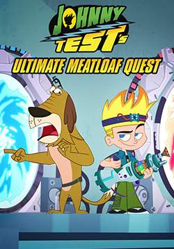Johnny Test's Ultimate Meatloaf Quest - จอห์นนี่ เทสต์: ตะลุยมีตโลฟสุดขอบฟ้า